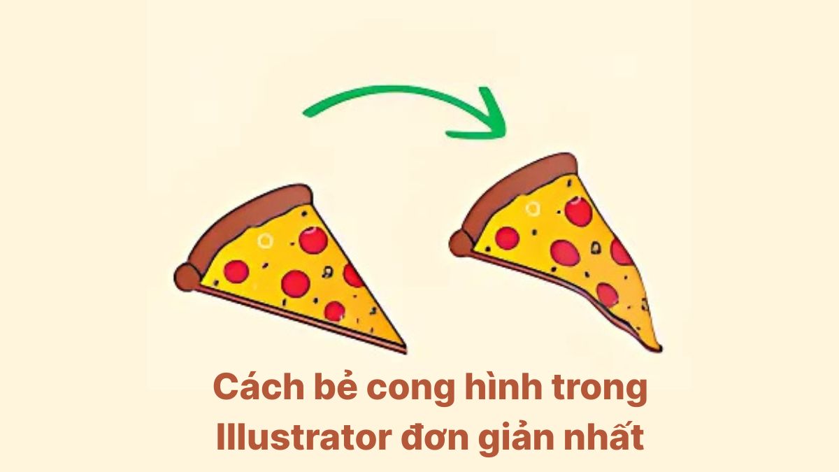 Hướng dẫn cách bẻ cong hình trong Illustrator đơn giản nhất